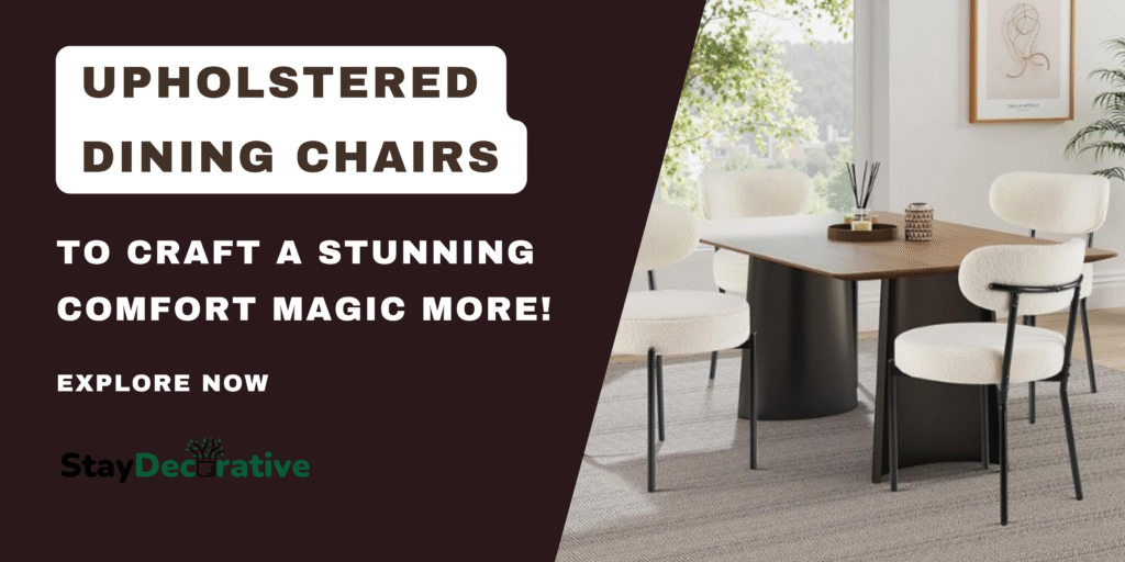 Upholstered Dining Chairs